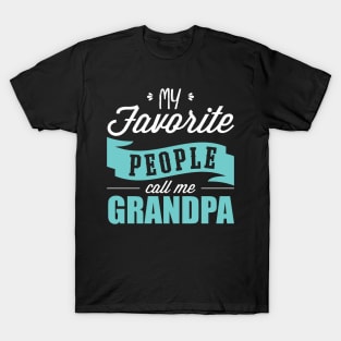 'My Favorite People Call Me Grandpa' Father's Day T-Shirt